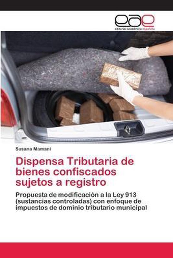 Dispensa Tributaria de bienes confiscados sujetos a registro - cover