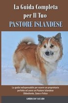 La Guida Completa per Il Tuo Pastore Islandese