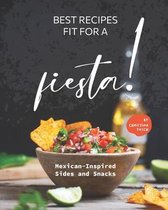 Best Recipes Fit for a Fiesta!