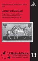 Strangers and Poor People: Changing Patterns of Inclusion and Exclusion in Europe and the Mediterranean World from Classical Antiquity to the Pre