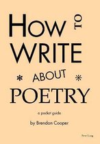 How to Write About Poetry