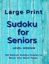 Sudoku for Seniors Large Print Level Medium