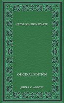 Napoleon Bonaparte - Original Edition