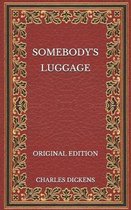 Somebody's Luggage - Original Edition