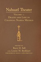 Nahuatl Theater: Nahuatl Theater Volume 1