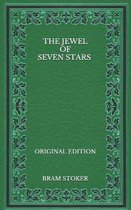 The Jewel of Seven Stars - Original Edition