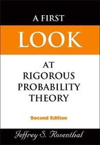 A First Look At Rigorous Probability Theory