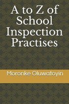 A to Z of School Inspection Practises