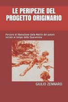 Le Peripezie del Progetto Originario