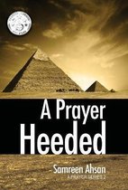Prayer-A Prayer Heeded