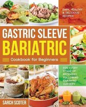 Gastric Sleeve Bariatric Cookbook for Beginners