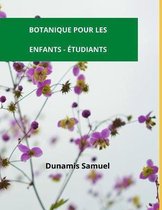 Botanique Pour Les Enfants - Etudiants