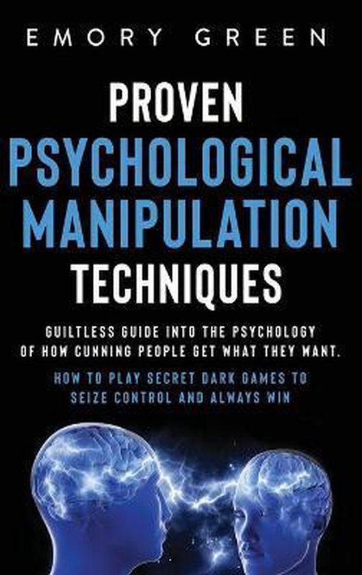 Proven Psychological Manipulation Techniques - cover