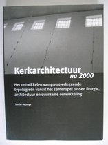 2000 Kerkarchitectuur
