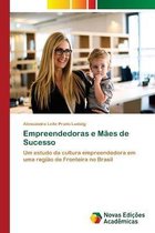 Empreendedoras e Maes de Sucesso