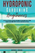 Hydroponic Gardening for Beginners