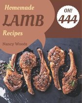 Oh! 444 Homemade Lamb Recipes