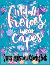 Quotes Inspirational Coloring Book