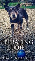 Liberating Louie (Canine Chronicles Book 2)