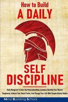 How to Build a Daily Self-Discipline