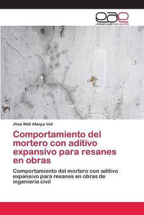 Comportamiento del mortero con aditivo expansivo para resanes en obras