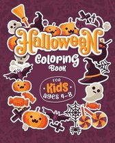 HALLOWEEN COLORING BOOKS FOR KIDS ages 4-8: Children Coloring and Activity Workbooks for Kids