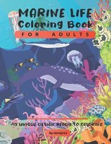 Marine Life Coloring Book For Adults: An Amazing Collection of Ocean Animals