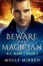 Beware the Magician