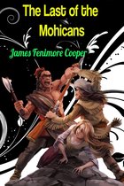 Leatherstocking Tales 2 - The Last of the Mohicans - James Fenimore Cooper