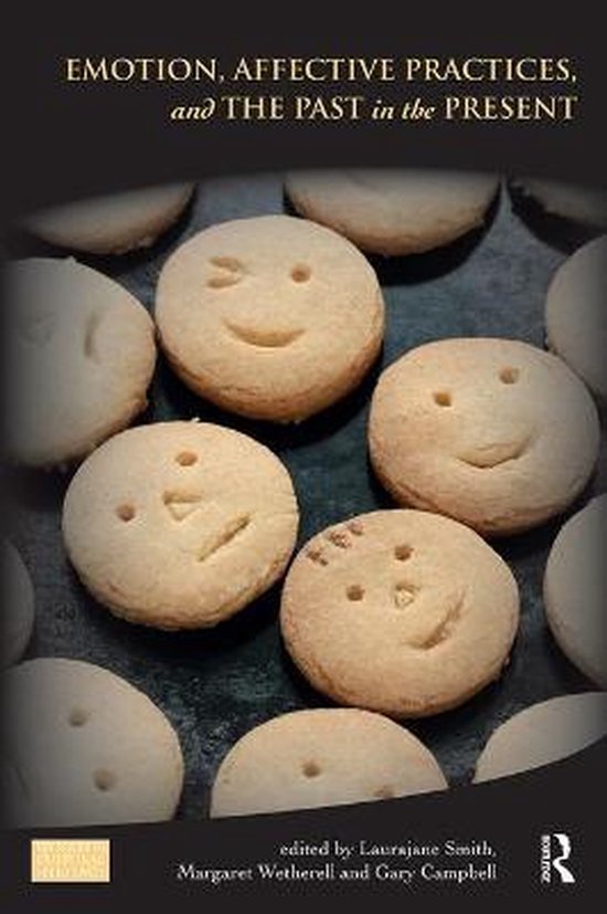 Emotion, Affective Practices, and the Past in the Present - cover