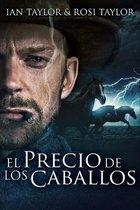 El Precio De Los Caballos