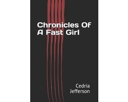 Chronicles Of A Fast Girl