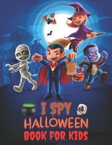 I Spy Halloween Book For Kids: Activity Book contains