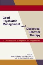 Good Psychiatric Management and Dialectical Behavior Therapy