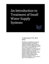 An Introduction to Treatment of Small Water Supply Systems