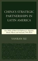 China's Strategic Partnerships in Latin America