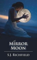 A Mirror Moon