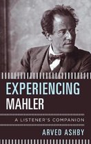 Listener's Companion- Experiencing Mahler