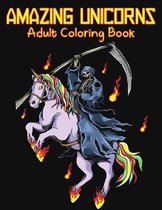 Amazing Unicorns Adult Coloring Book