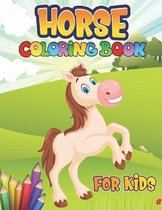 Horses Coloring Book for Kids: Horse Coloring Pages