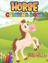 Horses Coloring Book for Girls: Horse Coloring Book