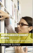 World's Greatest Students' Nuggets