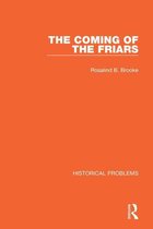 Historical Problems - The Coming of the Friars