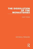 Historical Problems - The Dissolution of the Monasteries