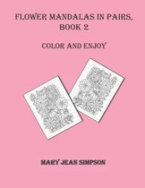 Flower Mandalas in Pairs, Book 2