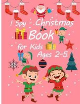 I Spy - Christmas Book for Kids Ages 2-5