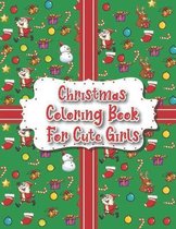 Christmas Coloring Book For Cute Girls