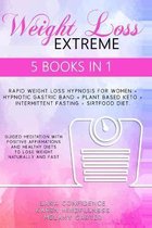 Extreme Weight Loss: 5 BOOKS IN 1