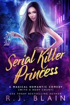 A Magical Romantic Comedy (with a body count) 4 - Serial Killer Princess