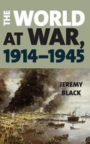 The World at War, 1914–1945